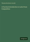 A Practical Introduction to Latin Prose Composition