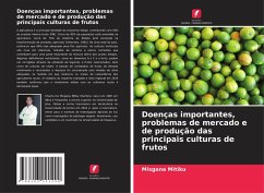 Doenças importantes, problemas de mercado e de produção das principais culturas de frutos - Mitiku, Misgana