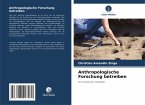 Anthropologische Forschung betreiben