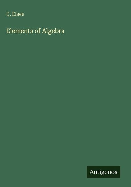Elements of Algebra Elements of Algebra