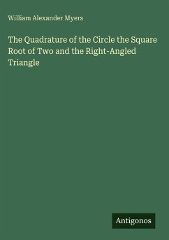 Cover The Quadrature of the Circle the Square Root of Two and the Right-Angled Triangle