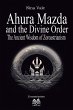 Ahura Mazda and the Divine Order - Bild 1