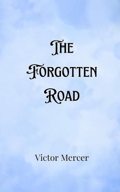 The Forgotten Road - Mercer, Victor