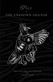 Tale of The Unknown Orator Tale of The Unknown Orator
