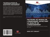 FACTEURS AU NIVEAU DE L'ENSEIGNANT AFFECTANT LA QUALITE DE L'ENSEIGNEMENT FACTEURS AU NIVEAU DE L'ENSEIGNANT AFFECTANT LA QUALITE DE L'ENSEIGNEMENT