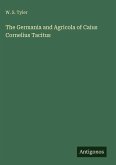 The Germania and Agricola of Caius Cornelius Tacitus