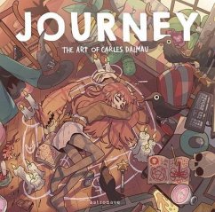 JOURNEY. THE ART OF CARLES DALMAU JOURNEY. THE ART OF CARLES DALMAU