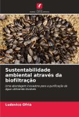 Sustentabilidade ambiental através da biofiltração Sustentabilidade ambiental através da biofiltração