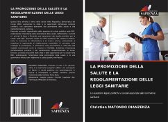 Cover LA PROMOZIONE DELLA SALUTE E LA REGOLAMENTAZIONE DELLE LEGGI SANITARIE