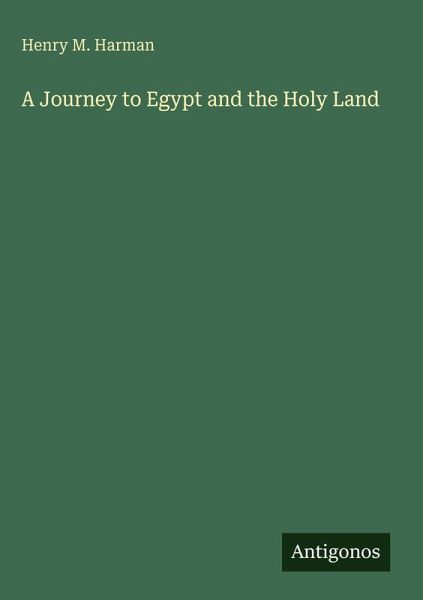 A Journey to Egypt and the Holy Land