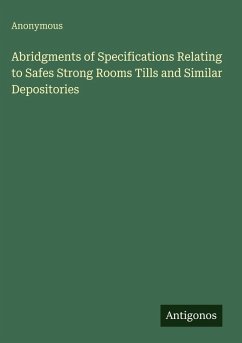 Cover Abridgments of Specifications Relating to Safes Strong Rooms Tills and Similar Depositories