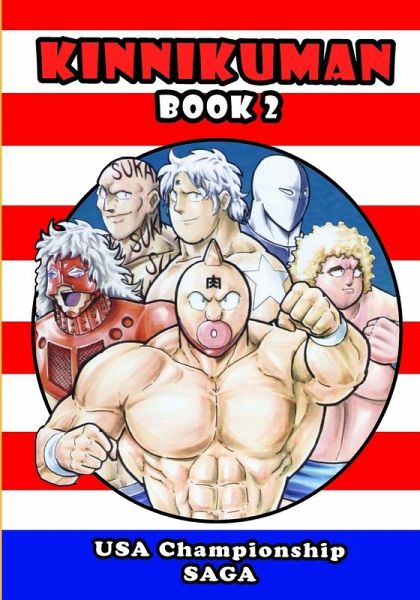 Kinnikuman (M.U.S.C.L.E.) Book 2 - USA Championship Tour Saga Kinnikuman (M.U.S.C.L.E.) Book 2 - USA Championship Tour Saga