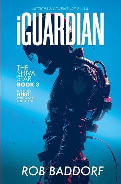 iGuardian, The Shiva Star (Book 3) - Baddorf, Rob