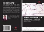 DIGNITY EDUCATION AS A BIOETHICAL PRINCIPLE