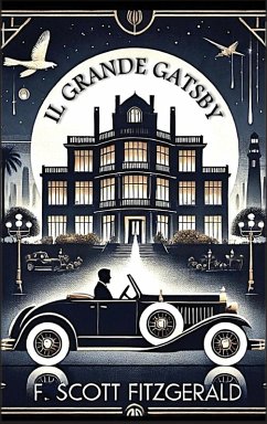 Il Grande Gatsby - Fitzgerald, F. Scott