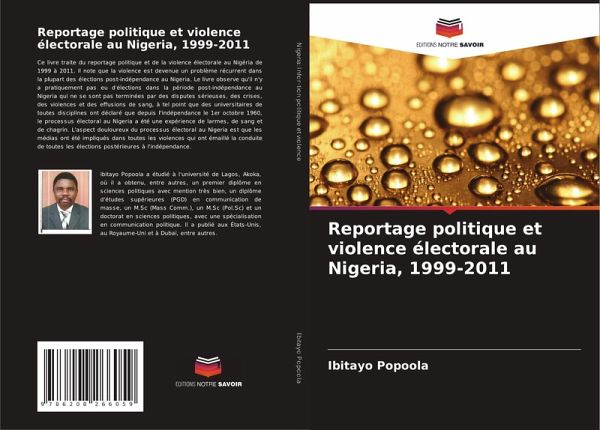Reportage politique et violence électorale au Nigeria, 1999-2011 Reportage politique et violence électorale au Nigeria, 1999-2011