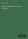 Guide to Changes in the New York Statute Law