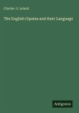 The English Gipsies and their Language