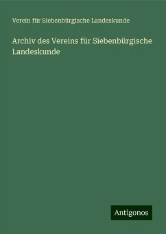 Archiv des Vereins für Siebenbürgische Landeskunde - Landeskunde, Verein Für Siebenbürgische