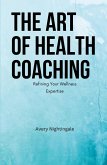 The Art of Health Coaching The Art of Health Coaching