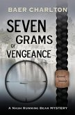 Seven Grams of Vengeance Seven Grams of Vengeance