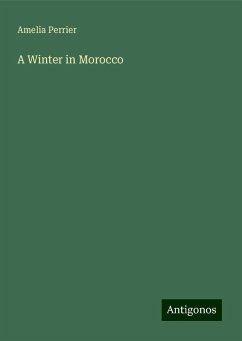 A Winter in Morocco - Perrier, Amelia