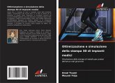 Ottimizzazione e simulazione della stampa 3D di impianti medici Ottimizzazione e simulazione della stampa 3D di impianti medici