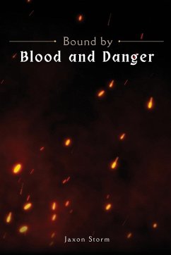 Bound by Blood and Danger - Storm, Jaxon