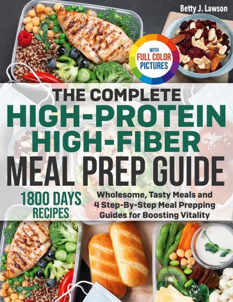The Complete High-Protein High-Fiber Meal Prep Guide