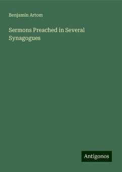 Sermons Preached in Several Synagogues - Artom, Benjamin