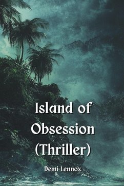 Island of Obsession (Thriller) - Lennox, Demi