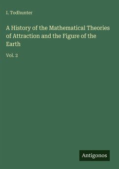Cover A History of the Mathematical Theories of Attraction and the Figure of the Earth