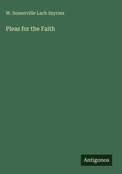 Pleas for the Faith - Szyrma, W. Somerville Lach