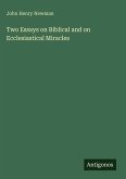 Two Essays on Biblical and on Ecclesiastical Miracles