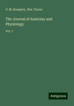 The Journal of Anatomy and Physiology - Humphry, G. M.; Turner, Wm.