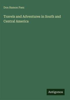 Cover Travels and Adventures in South and Central America