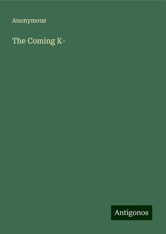 The Coming K- - Anonymous