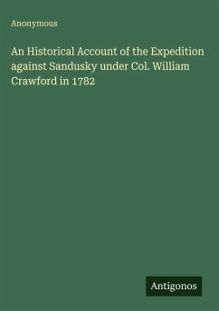 Cover An Historical Account of the Expedition against Sandusky under Col. William Crawford in 1782