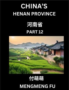 China's Henan Province (Part 12)- Learn Chinese Characters, Words, Phrases with Chinese Names, Surnames and Geography - Fu, Mengmeng