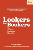 Lookers into Bookers, The Tourism Marketing Blueprint Lookers into Bookers, The Tourism Marketing Blueprint