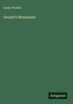 Gerard's Monument - Pfeiffer, Emily
