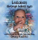Lullabies Through Babies' Eyes Lullabies Through Babies' Eyes