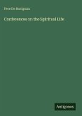 Conferences on the Spiritual Life