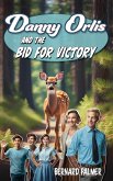 Danny Orlis and the Bid for Victory Danny Orlis and the Bid for Victory