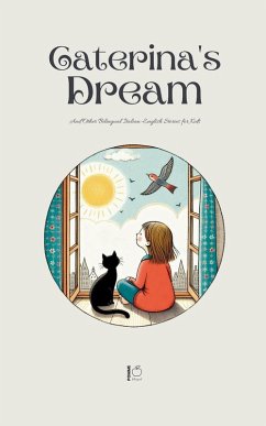Cover Caterina's Dream And Other Bilingual Italian-English Stories for Kids