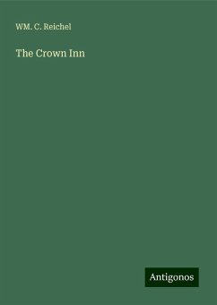 The Crown Inn - Reichel, Wm. C.