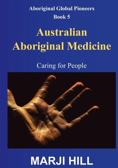 Australian Aboriginal Medicine - Hill, Marji