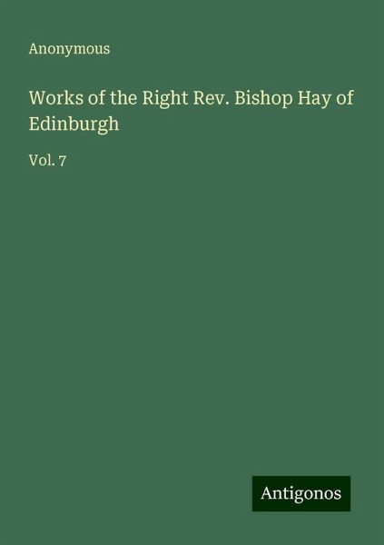 Works of the Right Rev. Bishop Hay of Edinburgh