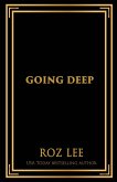 Going Deep Going Deep