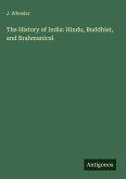 The History of India: Hindu, Buddhist, and Brahmanical